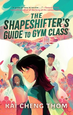 The Shapeshifter's Guide to Gym Class by Thom, Kai Cheng