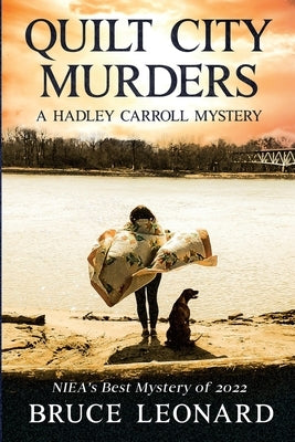 Quilt City Murders: A Hadley Carroll Mystery by Leonard, Bruce