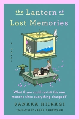 The Lantern of Lost Memories by Hiiragi, Sanaka