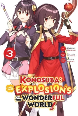 Konosuba: Even More Explosions on This Wonderful World!, Vol. 3 (Manga): Volume 3 by Morino, Kasumi