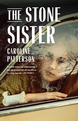 The Stone Sister by Patterson, Caroline E.