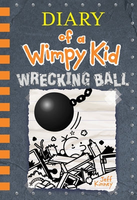 Wrecking Ball (Diary of a Wimpy Kid #14): Volume 14 by Kinney, Jeff