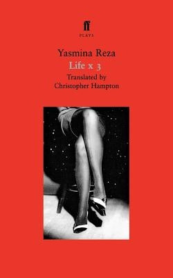 Life X 3: A Play by Reza, Yasmina