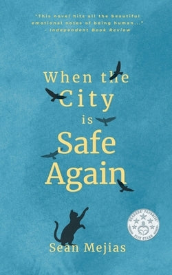 When The City Is Safe Again by Mejias, Sean