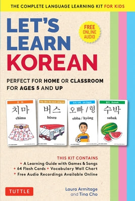 Let's Learn Korean Flash Card Kit: Perfect for Home or Classroom Ages 5 and Up--The Complete Language Learning Kit for Kids (64 Flash Cards, Online Au by Armitage, Laura