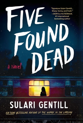 Five Found Dead by Gentill, Sulari