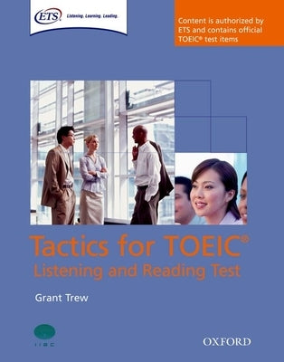 Tactics for Toeic Listening and Reading Test Student Book by Trew, Grant