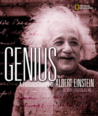 Genius (Direct Mail Edition): A Photobiography of Albert Einstein by Delano, Marfe Ferguson