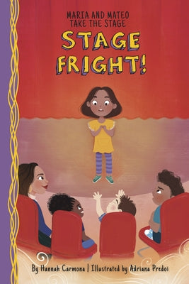 Stage Fright!: Book 1 by Carmona, Hannah