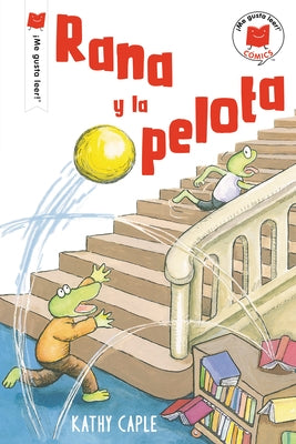 Rana Y La Pelota by Caple, Kathy