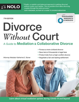 Divorce Without Court: A Guide to Mediation and Collaborative Divorce by Stoner, Katherine