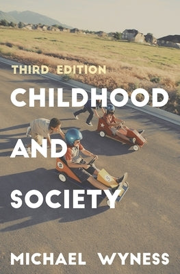 Childhood and Society by Wyness, Michael