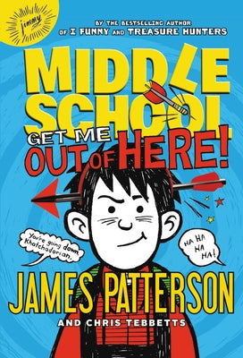 Get Me Out of Here! by Patterson, James