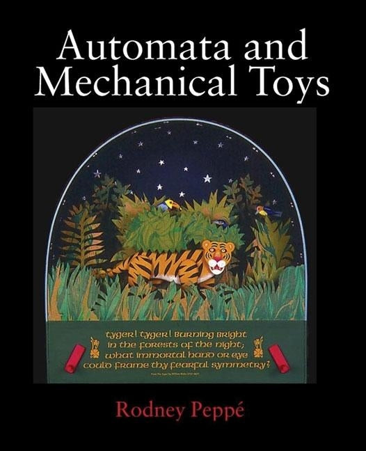 Automata and Mechanical Toys by Peppe, Rodney
