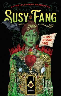Susy Fang. El Caso del Novio Tóxico / Susy Fang and the Case of the Toxic Boyfriend by Sandoval, Jaime Alfonso