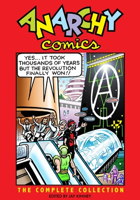 Anarchy Comics: The Complete Collection by Kinney, Jay