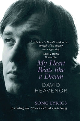 My Heart Beats Like A Dream by Heavenor, David