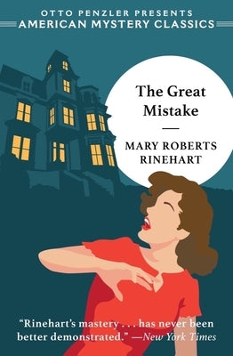 The Great Mistake by Rinehart, Mary Roberts