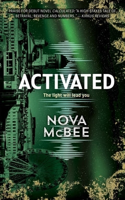 Activated: A YA Action Adventure Series by McBee, Nova