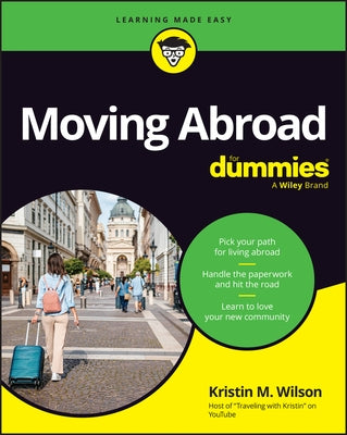 Moving Abroad for Dummies by Wilson, Kristin M.