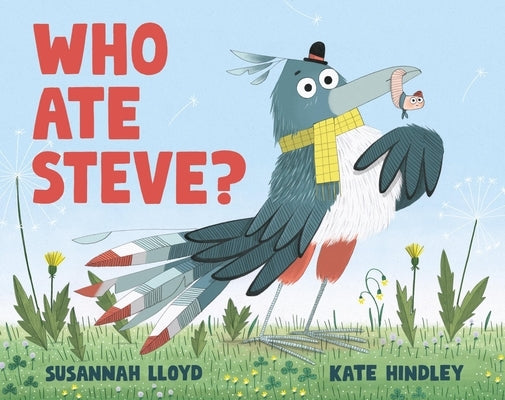 Who Ate Steve? by Hindley, Kate