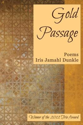 Gold Passage by Dunkle, Iris Jamahl