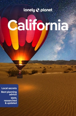 Lonely Planet California: Detailed Itineraries Travel Like a Local Insider Tips Covers San Francisco, Los Angeles, San Diego, Yosemite, and More by Averbuck, Alexis