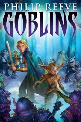 Goblins by Reeve, Philip