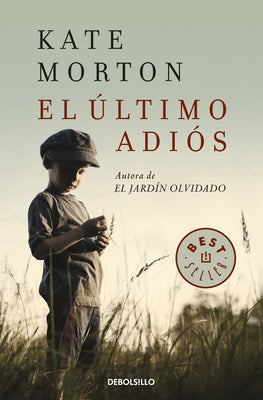 El Último Adiós / The Lake House by Morton, Kate