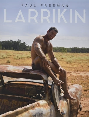 Larrikin by Freeman, Paul