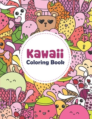 Kawaii Coloring Book: Fun And Relaxing Kawaii Colouring Pages For All Ages, Coloring Book For Adults And Kids Relaxing & Inspiration by Quiller, Alanna