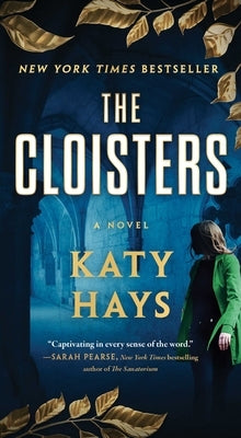 The Cloisters by Hays, Katy