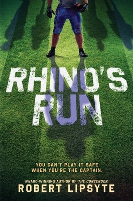 Rhino's Run by Lipsyte, Robert