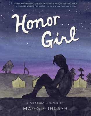 Honor Girl: A Graphic Memoir by Thrash, Maggie