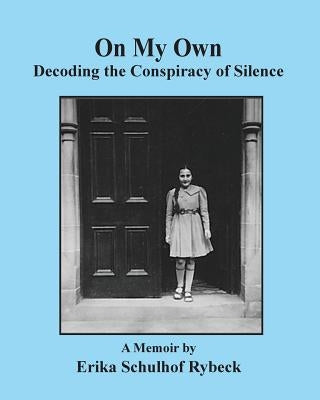 On My Own by Rybeck, Erika Schulhof