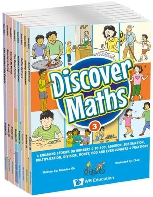 Discover Maths 3: 8 Engaging Stories on Numbers 0 to 100, Addition, Subtraction, Multiplication, Division, Money, Odd and Even Numbers & Fractions by Oh, Brandon