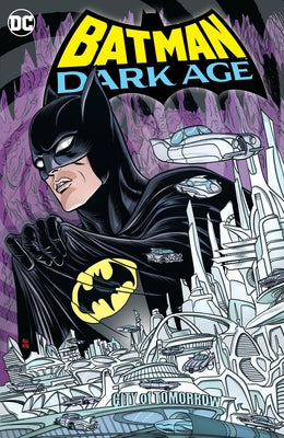 Batman: Dark Age by Russell, Mark