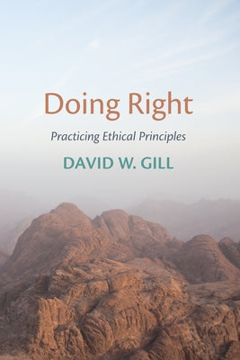 Doing Right by Gill, David W.