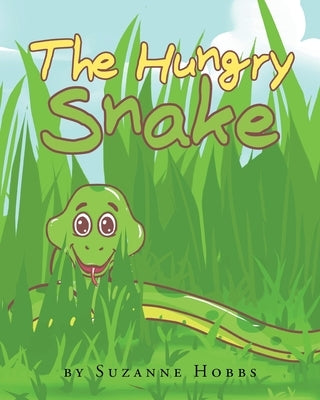 The Hungry Snake by Hobbs, Suzanne