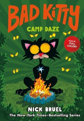 Bad Kitty Camp Daze (Full-Color Edition) by Bruel, Nick