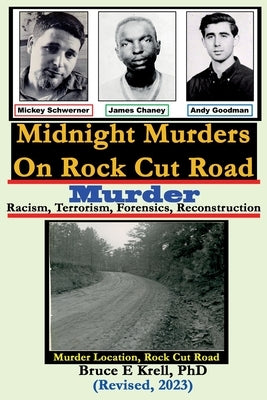 Midnight Murders on Rock Cut Road: Racism, Terrorism, Forensics, Reconstruction by Krell, Bruce