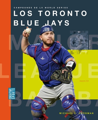 Los Toronto Blue Jays by Goodman, Michael E.