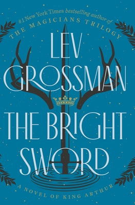 The Bright Sword by Grossman, Lev