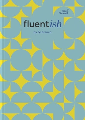 Fluentish: Language Learning Planner & Journal by Franco, Jo