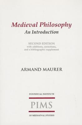 Medieval Philosophy by Maurer, Armand A.