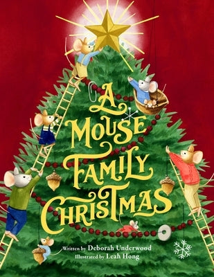 A Mouse Family Christmas by Underwood, Deborah