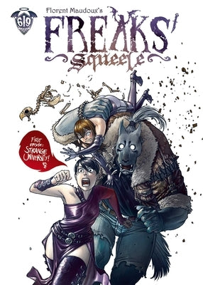 Freaks' Squeele Vol. 1 by Maudoux, Florent