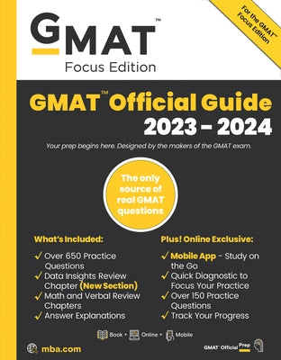 GMAT Official Guide 2023-2024, Focus Edition: Includes Book + Online Question Bank + Digital Flashcards + Mobile App by Gmac (Graduate Management Admission Coun