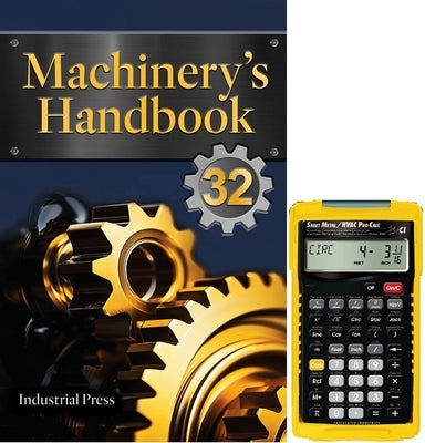 Machinery's Handbook 32nd Edition & 4090 Sheet Metal / HVAC Pro Calc Calculator (Set): Large Print by Oberg, Erik