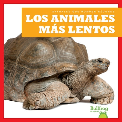 Los Animales M?s Lentos (Slowest Animals) by Austen, Lily